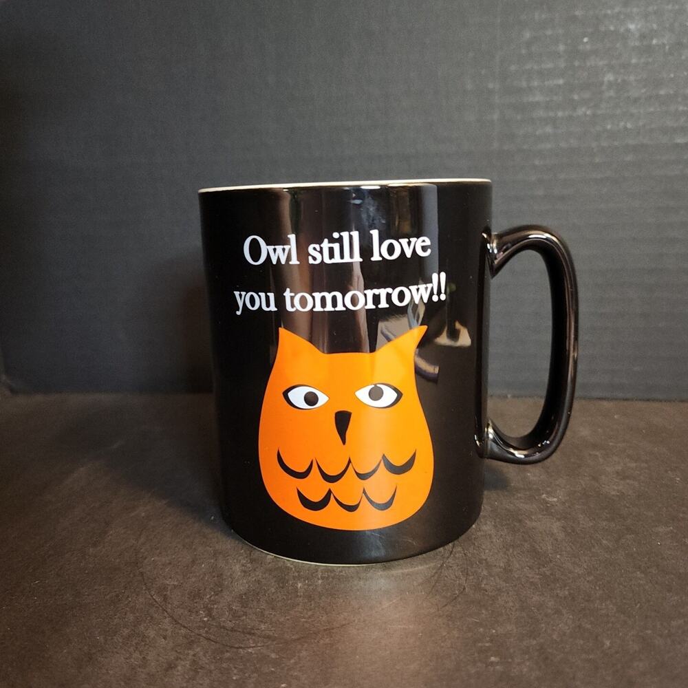 Old Pottery Company "You're A Hoot/Owl Still Love You Tomorrow" Owl Black Mug